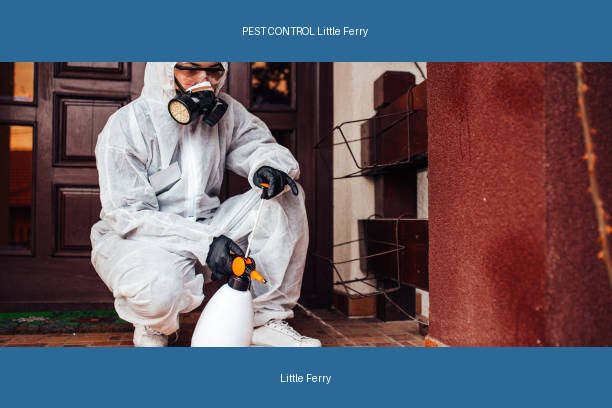 PEST CONTROL Little Ferry